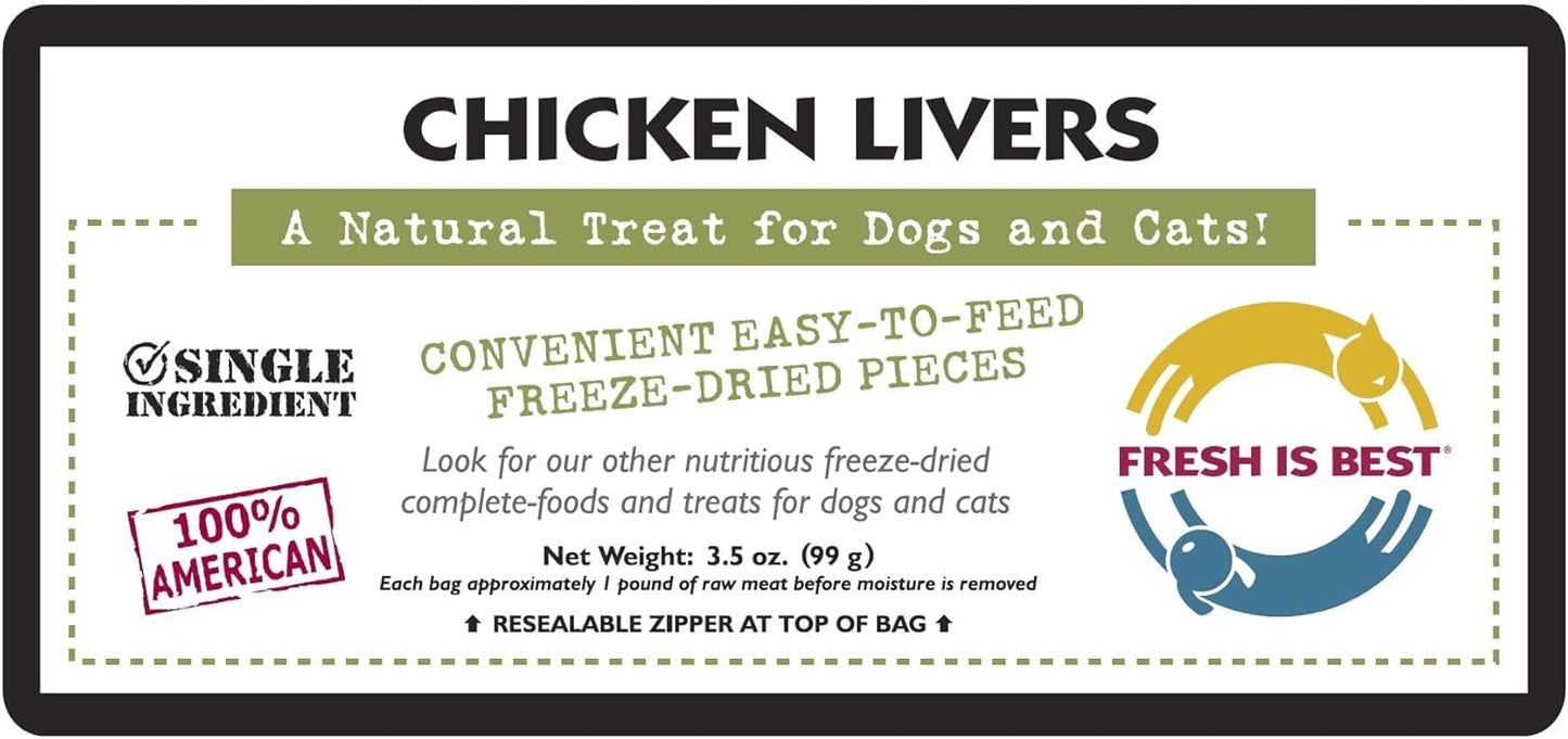 Fresh Is Best Freeze Dried Dog Treats - Raw Freeze Dried Chicken Liver Treats for Dogs & Cats - Chicken Livers in Resealable Zipper Bag - High-Protein Single Ingredient Dog Treat - Made in The USA